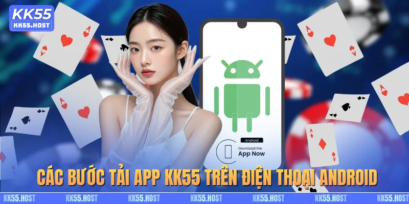 Các bước tải app KK55 trên điện thoại Android
